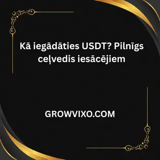 Kā iegādāties USDT – pilnīgs ceļvedis iesācējiem soli pa solim
