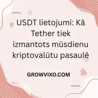 USDT stabila kriptovalūta – digitālais dolārs Latvijā